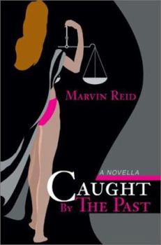 Paperback Caught By The Past: A Novella Book