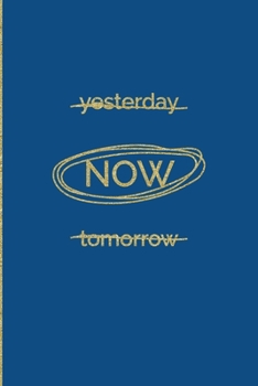 Yesterday Now Tomorrow: Pantone Color of the Year 2020 Classic Blue Journal Notebook BONUS Vision Board Twenty 20 Calendar Page