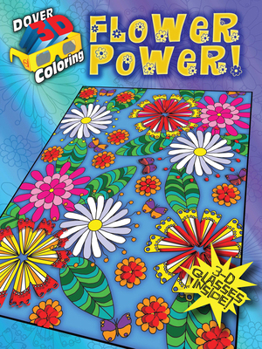 Paperback Flower Power! [With 3-D Glasses] Book