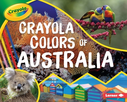 Library Binding Crayola (R) Colors of Australia Book