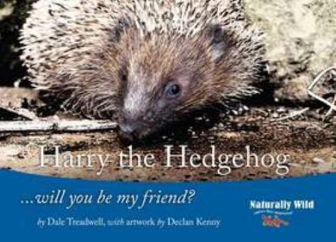 Paperback Harry the Hedgehog 'Will You be My Friend' Book