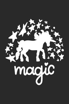 Magic (Unicorn Journal Notebook): unicorn journal, unicorn notebook, unicorn journal amazon, unicorn journal with lock, unicorn journal for girls, ... of activity , unicorn journal sketchbook