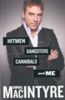 Paperback Hitmen, Gangsters, Cannibals and Me Book