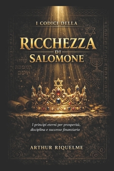 I Codici della Ricchezza di Salomone