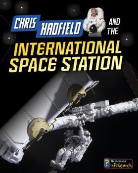 Hardcover Chris Hadfield and the International Space Station Book