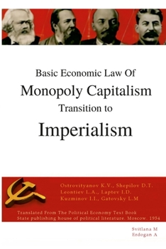 Paperback Basic economic law of monopoly capitalism - Transition to Imperialism Book