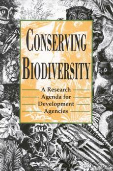 Paperback Conserving Biodiversity: A Research Agenda for Development Agencies Book