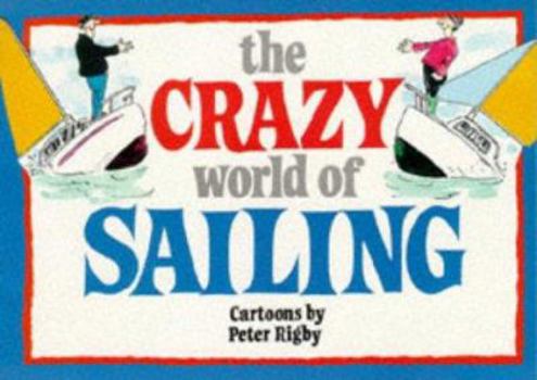 Paperback Crazy World of Sailing Book