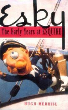 Hardcover Esky: The Early Years at Esquire Book