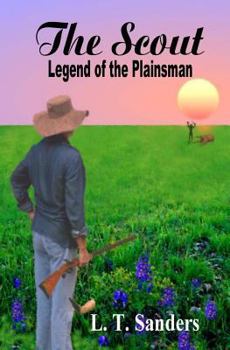 Paperback The Scout: Legend of the Plainsman Book