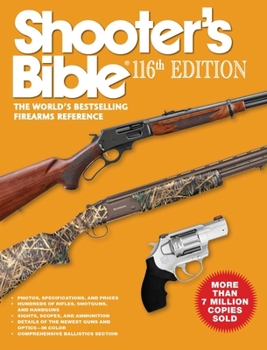 Paperback Shooter's Bible 116th Edition: The World's Bestselling Firearms Reference Book