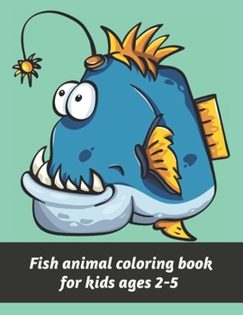 Paperback Fish animal coloring book for kids ages 2-5: 20 coloring pages Book
