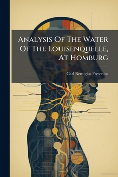 Paperback Analysis Of The Water Of The Louisenquelle, At Homburg [Afrikaans] Book