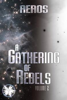 Paperback A Gathering of Rebels: Volume 2 Book