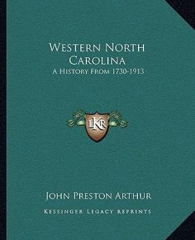 Paperback Western North Carolina: A History From 1730-1913 Book