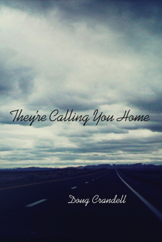 Paperback They're Calling You Home Book
