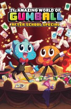 The Amazing World of Gumball: After School Special - Book #4 of the Amazing World of Gumball Original Graphic Novel