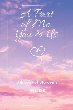 Paperback A Part of Me, You & Us: 7Th Book of Storoems Book