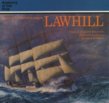 The Four-Masted Barque Lawhill - Book  of the Anatomy of the Ship
