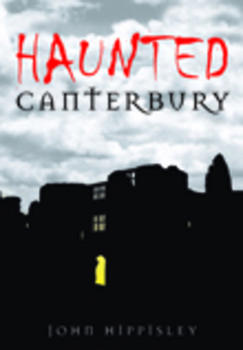 Paperback Haunted Canterbury Book
