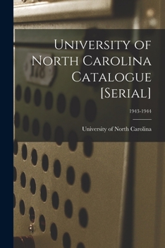 Paperback University of North Carolina Catalogue [serial]; 1943-1944 Book