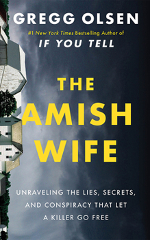 Audio CD The Amish Wife: Unraveling the Lies, Secrets, and Conspiracy That Let a Killer Go Free Book