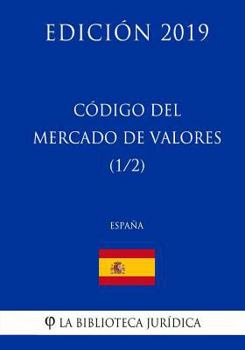 Paperback Código del Mercado de Valores (1/2) (España) (Edición 2019) [Spanish] Book