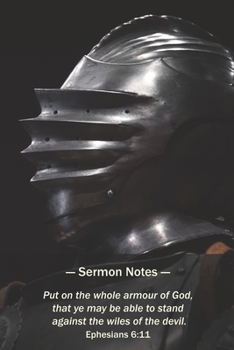 Paperback Sermon Notes: Put on the Whole Armour of God Book
