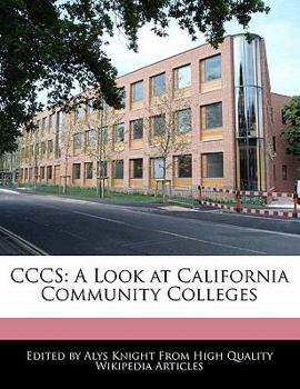 Cccs : A Look at California Community Colleges