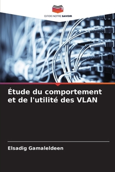 Paperback Étude du comportement et de l'utilité des VLAN [French] Book