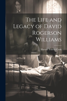 Paperback The Life and Legacy of David Rogerson Williams Book