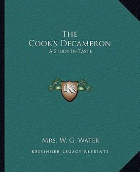 Paperback The Cook's Decameron: A Study in Taste Book