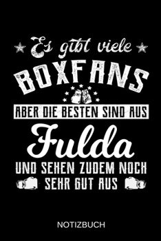 Es gibt viele Boxfans aber die besten sind aus Fulda und sehen zudem noch sehr gut aus: A5 Notizbuch | Liniert 120 Seiten | Geschenk/Geschenkidee zum ... | Muttertag | Namenstag (German Edition)