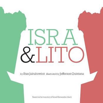 Paperback Isra & Lito: Based on the true story of Israel Hernandez-Llach Book