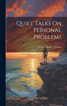 Hardcover Quiet Talks On Personal Problems Book