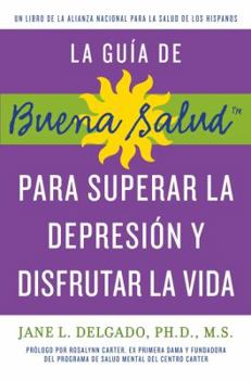 Paperback guía de Buena Salud para superar la depressión y disfrutar la vida, La (Buena Salud Guides) Book