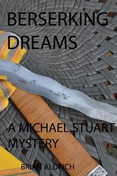 Paperback Berserking Dreams: A Michael Stuart Mystery Book