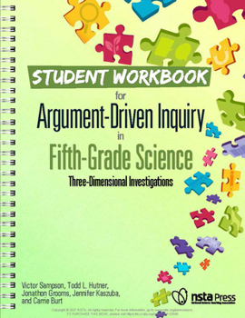 Paperback Student Workbook for Argument-Driven Inquiry in Fifth-Grade Science: Three-Dimensional Investigations Book