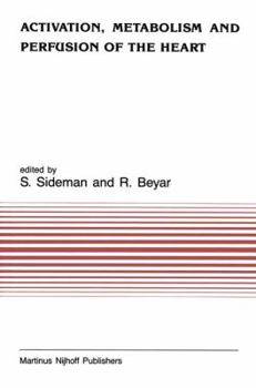 Paperback Activation, Metabolism and Perfusion of the Heart: Simulation and Experimental Models Book