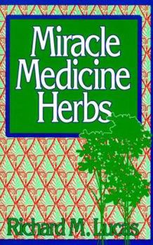 Hardcover Miracle Medicine Herbs Book