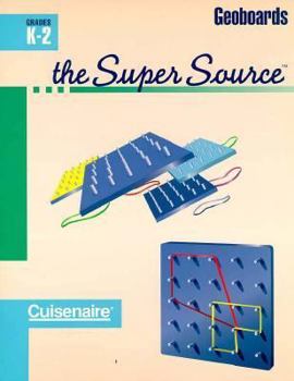 Paperback The Super Source Geoboards: Grades K-2 Book