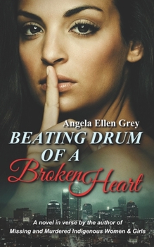 Paperback Beating Drum of a Broken Heart: A Novel in Verse Book