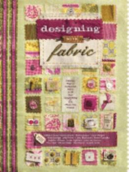 Paperback Designing with Fabric: Imaginative Ways to Incorporate Fabric Into Your Scrapbooking & Paper Arts Projects Book