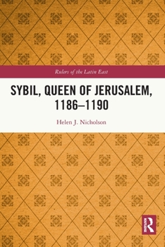 Paperback Sybil, Queen of Jerusalem, 1186-1190 Book