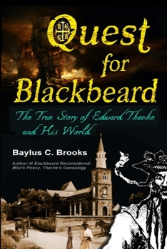 Paperback Quest for Blackbeard: The True Story of Edward Thache and His World Book