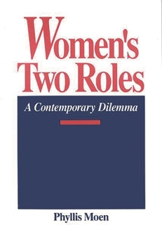 Paperback Women's Two Roles: A Contemporary Dilemma Book
