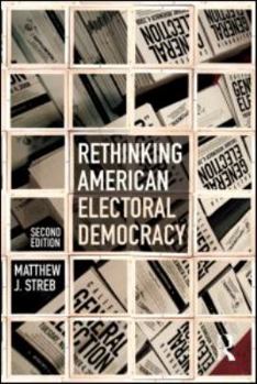 Paperback Rethinking American Electoral Democracy Book