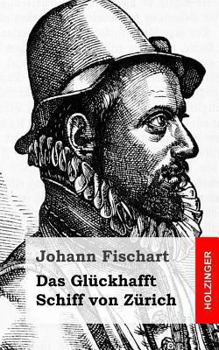 Paperback Das Glückhafft Schiff von Zürich [German] Book