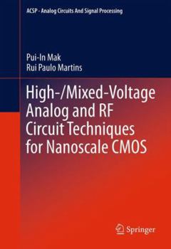 Hardcover High-/Mixed-Voltage Analog and RF Circuit Techniques for Nanoscale CMOS Book