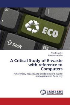 Paperback A Critical Study of E-waste with reference to Computers Book